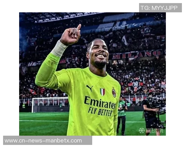 意媒曝迈尼昂对米兰高层失望尤文无意签约他